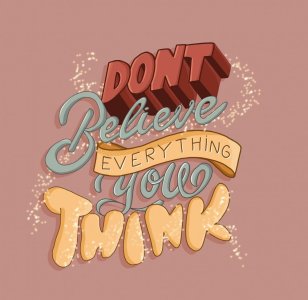 w1000-don-t-believe-everything-you-think.jpg