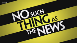 No_Such_Thing_as_the_News.png