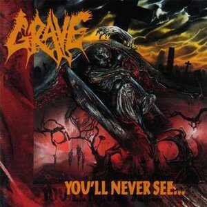 Grave_-_You'll_Never_See...jpg