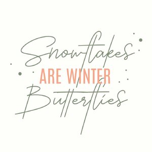 snowflakes-are-winter-butterflies.jpg