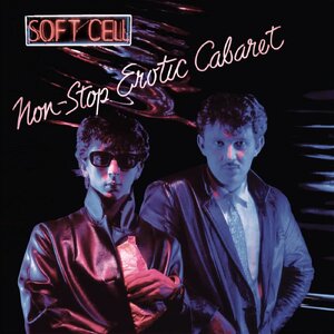 soft-cell-1981-non-stop-erotic-cabaret-album.jpeg