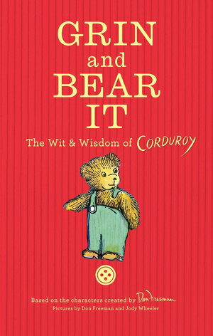 grin-and-bear-it-the-wit-wisdom-of-corduroy.jpg