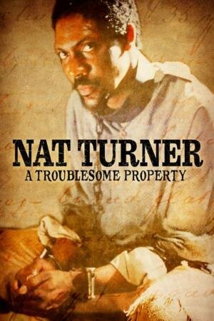 Nat_Turner_A_Troublesome_Property-159525479-mmed.jpg