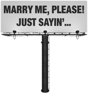 Billboard - Marry Me Please Just Sayin.png