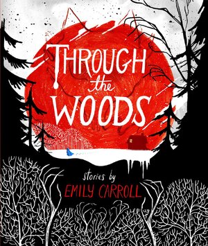 through-the-woods-9781442465954_hr.jpg