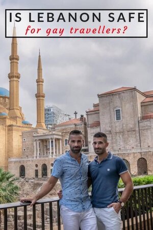 Gay travel to Lebanon, is it safe for gay travellers_ • Nomadic Boys.jpeg