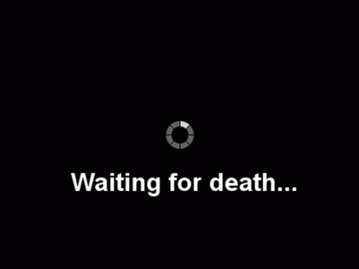 loading-waiting-for-death.gif