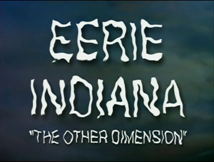 Eerie_indiana_the_other_dimension.png