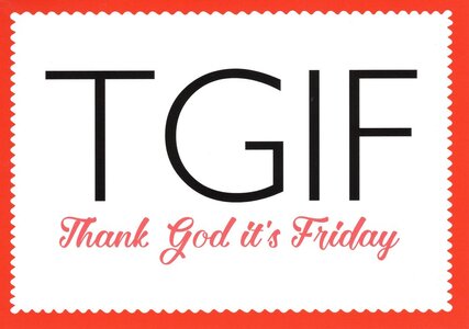 mainspatzen-tgif-thank-god-its-friday-v.jpg