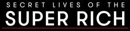 Secret_Lives_of_the_Super_Rich_logo.png