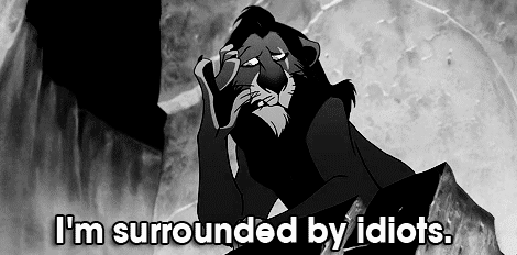 i'm surrounded by idiots.gif