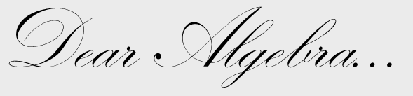 Dear Algebra.png