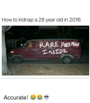 how-to-kidnap-a-28-year-old-in-2016-tank-3036567.png
