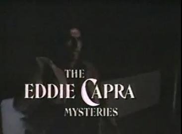 The_Eddie_Capra_Mysteries_title_card.jpeg.jpg