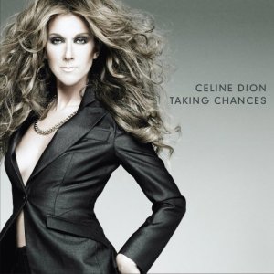 Celine Dion - Taking chances.jpg