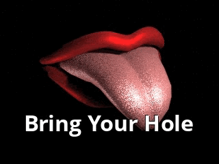 Bring Your Hole.gif