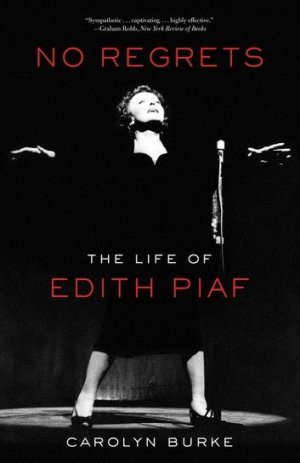 No Regrets_ The Life Of Edith Piaf.jpeg.jpg