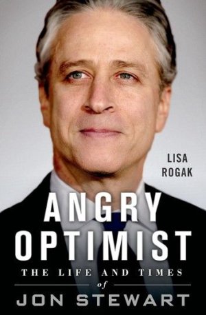 Angry Optimist_ The Life And Times Of Jon Stewart.jpeg.jpg