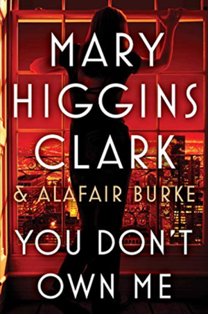 (2018) You Don't Own Me (Under Suspicion Book 6) by Mary Higgins Clark - Simon & Schuster.png