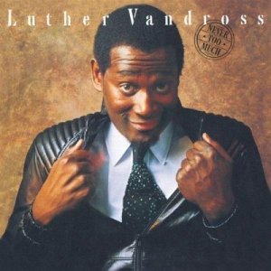 Luther Vandross_Never Too Much (1981).jpeg.jpg