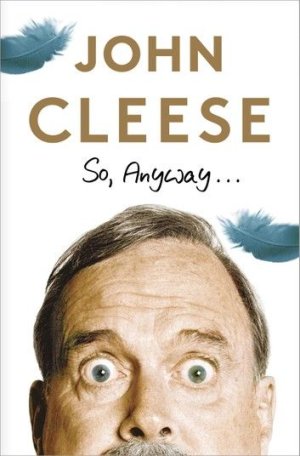 So, Anyway_.. ebook by John Cleese - Rakuten Kobo.jpg