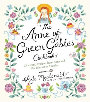 The Anne of Green Gables Cookbook (eBook).jpeg.jpg