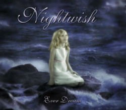 250px-AlbumArt-Nightwish-Ever_Dream_(2002).jpg