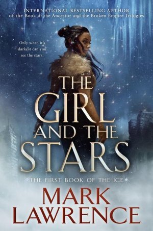 The Girl and the Stars by Mark  Lawrence.jpeg.jpg