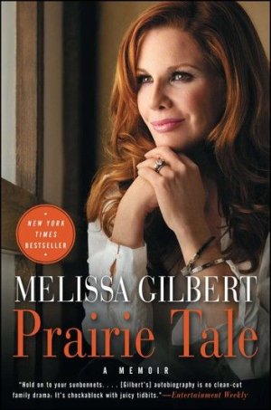 Prairie Tale ebook by Melissa Gilbert - Rakuten Kobo.jpeg.jpg