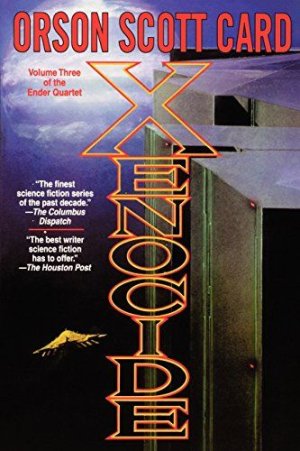 Xenocide by Orson Scott Card - St_ Martin's Press - ISBN 10 0312850565 - ISBN 13 0312850565 - Pr.jpg