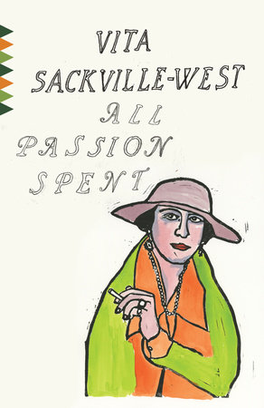 All Passion Spent by Vita Sackville-West_ 9780525433972 _ PenguinRandomHouse_com_ Books.png