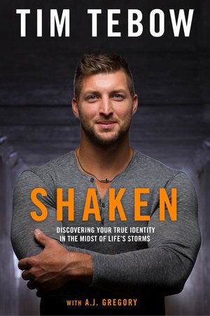 Shaken by Tim Tebow_ 9780735289888 _ PenguinRandomHouse_com_ Books.jpeg.jpg