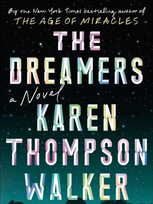 In Karen Thompson Walker's 'The Dreamers,' a mysterious illness befalls a college town — USA TOD.jpg