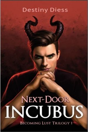 Next-Door Incubus (Becoming Lust Book 1).jpeg.jpg