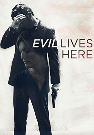 Evil Lives Here (2016-).jpeg.jpg