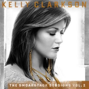 Kelly Clarkson - The Smoakstack Sessions Vol_ 2 (2012).jpeg.jpg