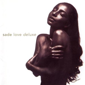 2018 Album a Day _ Bonus Album _ Sade - Love Deluxe _ Released October 26, 1992 _ @RockSolidShow.jpg