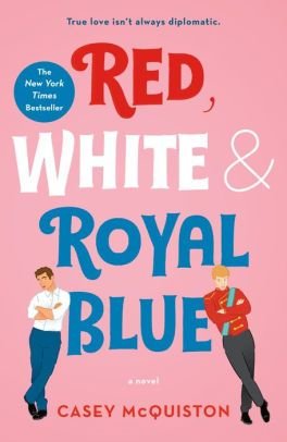 Red, White & Royal Blue by Casey McQuiston _ NOOK Book (eBook) _ Barnes & Noble®.jpeg.jpg
