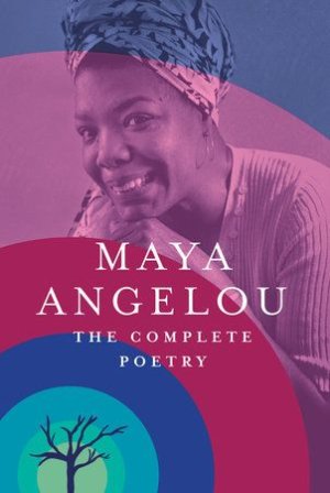 The Complete Poetry by Maya Angelou.jpeg.jpg