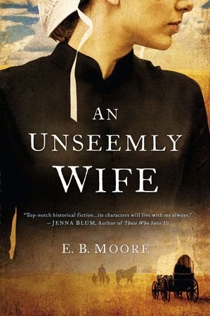An Unseemly Wife by E_B. Moore_ 9780451469984 _ PenguinRandomHouse.com_ Books.jpg