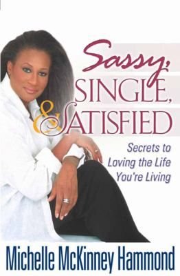 Sassy, Single, and Satisfied_ Secrets to_.. book by Michelle McKinney Hammond.jpg