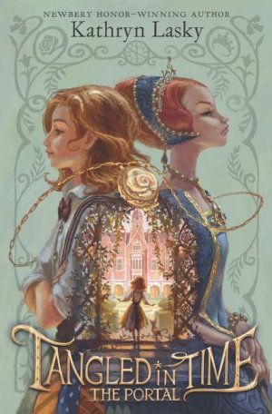 Tangled in Time_ The Portal - Kathryn Lasky - Hardcover.jpeg.jpg