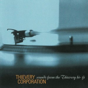 Thievery Corporation - Sounds From The Thievery Hi-Fi.jpeg.jpg