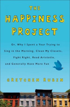 The Happiness Project by Gretchen Rubin - Everyday Reading.jpeg.jpg