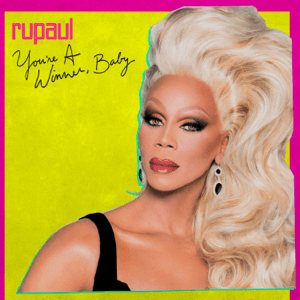 RuPaul_-_You're_a_Winner,_Baby.png