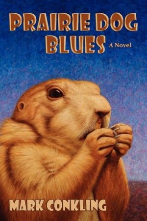 Prairie Dog Blues_ A Novel.jpeg.jpg