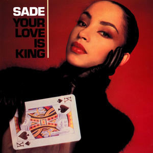 Sade_-_Your_Love_Is_King-1.png