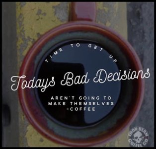 todaysbaddecisions.jpg