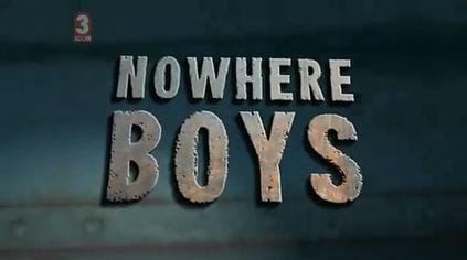 Nowhere_Boys_Title_Card.jpg