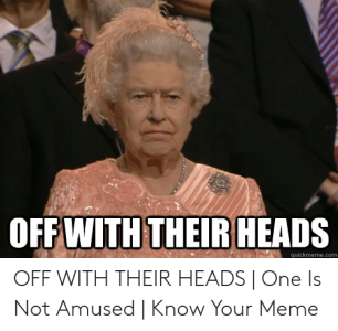 off with-their-heads-quickmeme-com-off-with-their-heads-51763669.png off with-their-heads-quickmeme-com-off-with-their-heads-51763669.png